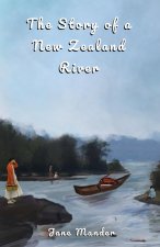 The Story of a New Zealand River