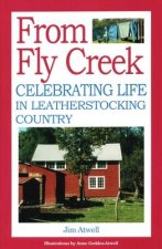 From Fly Creek: Starting Again in Leatherstocking Country