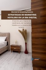ESTRATEGIAS DE MARKETING HOTELERO EN LA ERA DIGITAL