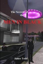 The Secrets of the Men in Black