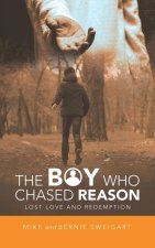 The Boy Who Chased Reason