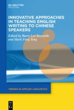 Innovative Approaches in Teaching English Writing to Chinese Speakers