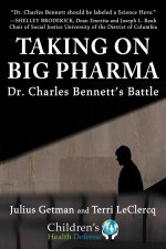 Taking on Big Pharma: Dr. Charles Bennett's Battle