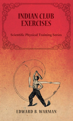 Indian Club Exercises ()