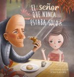 senor que nunca estaba solo