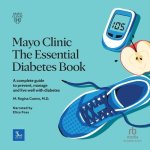 Mayo Clinic Essentials Diabetes Book, 2nd Edition