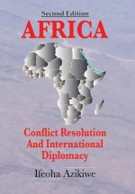 Africa: Conflict Resolution and International Diplomacy (Second Edition)