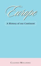 Europe: A History of Our Continent