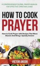 HOW TO COOK PRAYER