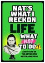 Life: What Nat To Do