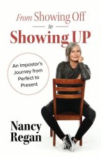 From Showing Off to Showing Up: An Impostor's Journey from Perfect to Present
