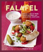 Falafel: Delicious Recipes for Middle Eastern-Style Patties, Plus Sauces, Pickles, Salads and Pitta