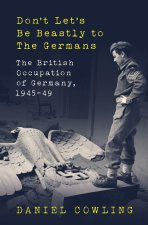 Don't Let's be Beastly to the Germans