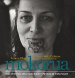 Mokorua: Nga Korero Mo Toku Moko Kauae - My Story of Moko Kauae