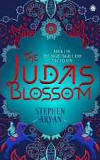 The Judas Blossom: Book I of the Nightingale and the Falcon