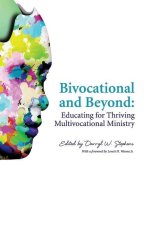 Bivocational and Beyond: Educating for Thriving Multivocational Ministry