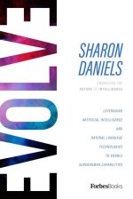 Evolve: Leveraging Artificial Intelligence and Natural Language Technologies to Enable Superhuman Capabilities