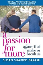 A Passion for More: Affairs That Make or Break Us