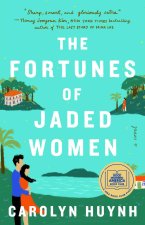 The Fortunes of Jaded Women