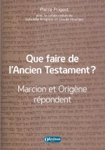 Que faire de l'Ancien Testament ?