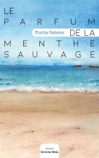 Le parfum de la menthe sauvage