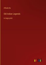 Old Indian Legends
