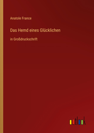 Das Hemd eines Glücklichen