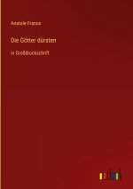 Die Götter dürsten