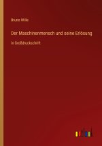Der Maschinenmensch und seine Erlösung