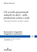 Gli avverbi pronominali tedeschi in da(r)- nella produzione scritta e orale; Osservazioni contrastive tra tedesco e italiano