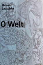 O Welt