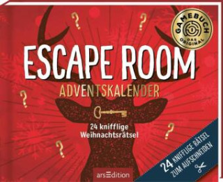 Escape Room Adventskalender. 24 knifflige Weihnachtsrďż˝tsel