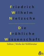 Die fröhliche Wissenschaft