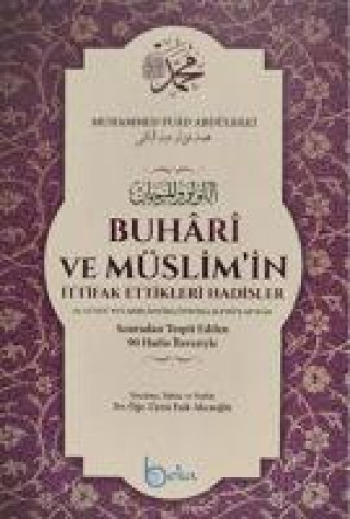 Buhari ve Müslimin Ittifak Ettigi Hadisler