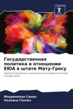 Gosudarstwennaq politika w otnoshenii EJuA w shtate Matu-Grosu