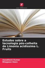 Estudos sobre a tecnologia pós-colheita de Limonia acidissima L. Fruits
