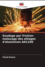 Soudage par friction-malaxage des alliages d'aluminium AA1100