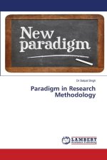 Paradigm in Research Methodology