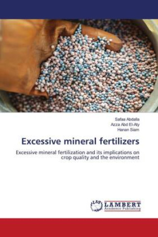Excessive mineral fertilizers