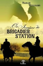 Os irm?os de Brigadier Station