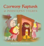 Czerwony Kapturek i podst?pny Tygrys