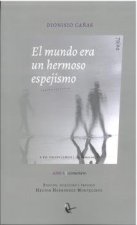 El mundo era un hermoso espejismo