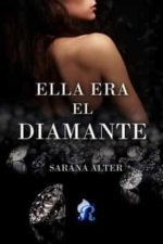 Ella era el diamante