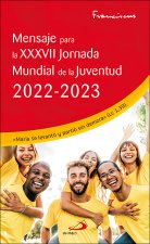 Mensaje para la XXXVII Jornada Mundial de la Juventud 2022-2023