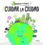 Para Cuidar la Ciudad