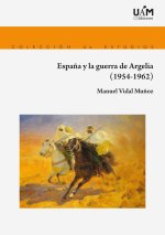Espa?a y la guerra de Argelia