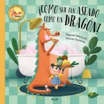 ?Cómo ser tan aseado como un dragón!