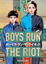Boys run the riot