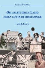 atleti della Lazio nella lotta di liberazione