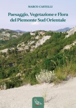 Paesaggio, vegetazione e flora del Piemonte sud orientale